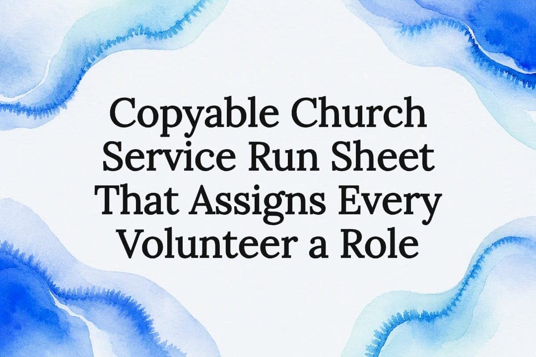 Copyable Church Service Run Sheet That Assigns Every Volunteer a Role